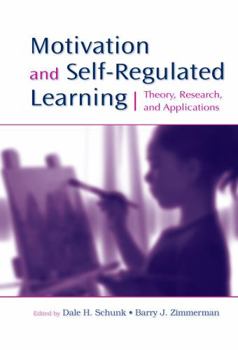 Hardcover Motivation and Self-Regulated Learning: Theory, Research, and Applications Book