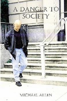 Paperback A Danger to Society Book