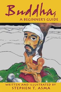 Buddha for Beginners (A Writers & Readers Beginners Documentary Comic Book)