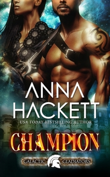 Champion - Book #5 of the Galactic Gladiators