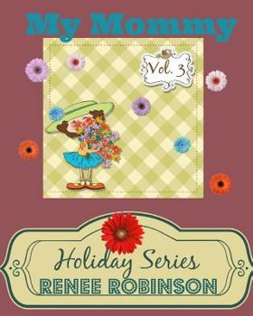 Paperback My Mommy: Holiday Series Book