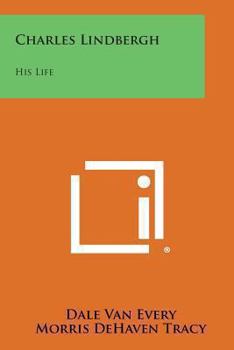 Paperback Charles Lindbergh: His Life Book