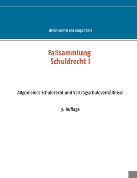 Paperback Fallsammlung Schuldrecht I: Allgemeines Schuldrecht und Vertragsschuldverh?ltnisse [German] Book