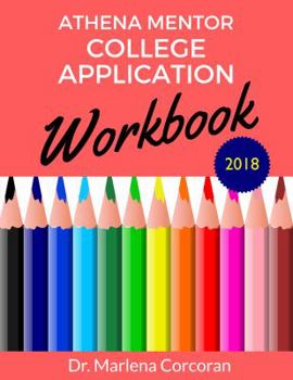 Paperback Athena Mentor College Application Workbook 2018 Book
