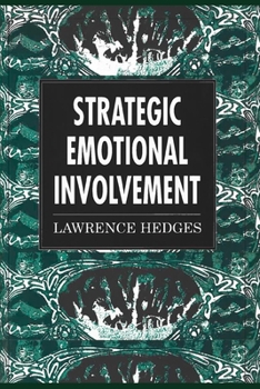 Paperback Strategic Emotional Involvement: Using the Countertransference in Psychotherapy Book