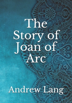 Paperback The Story of Joan of Arc Book