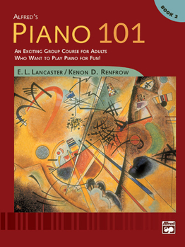 Paperback Alfred's Piano 101, Bk 2: An Exciting Group Course for Adults Who Want to Play Piano for Fun!, Comb Bound Book