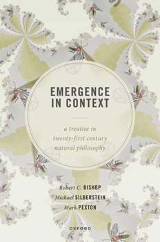 Hardcover Emergence in Context: A Treatise in Twenty-First Century Natural Philosophy Book