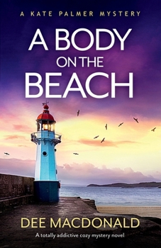 Paperback A Body on the Beach: A totally addictive cozy mystery novel Book