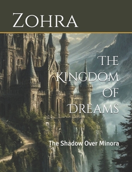 Paperback The Kingdom of Dreams: The Shadow Over Minora Book