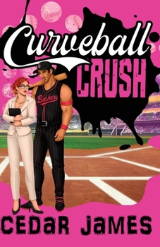 Curveball Crush: A Hart Sports Series