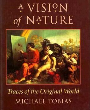 Hardcover A Vision of Nature: Traces of the Original World Book
