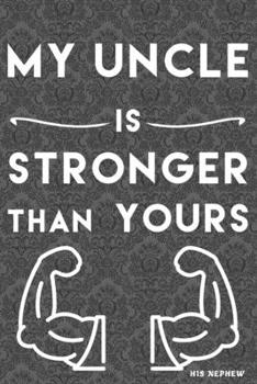 Paperback my Uncle is Stronger than yours: from his nephew Book