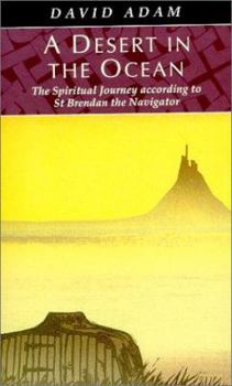 Paperback A Desert in the Ocean: The Spiritual Journey According to St. Brendan the Navigator Book