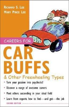 Careers for Car Buffs & Other Freewheeling Types (Careers for You Series) - Book  of the Careers for You