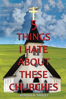 Paperback 5 Things I Hate About These Churches Book