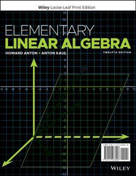 Loose Leaf Elementary Linear Algebra Book