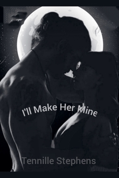 Paperback I'll Make Her Mine Book
