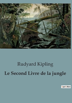 Paperback Le Second Livre de la jungle [French] Book