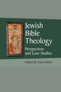 Hardcover Jewish Bible Theology: Perspectives and Case Studies Book