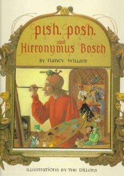 Hardcover Pish, Posh, Said Hieronymus Bosch Book