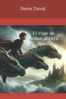 Paperback El Viaje de Arthur al Otro Reino [Spanish] Book