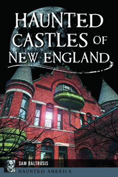Paperback Haunted Castles of New England Book