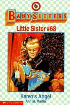 Karen's Angel (Baby-Sitters Little Sister, 68) - Book #68 of the Baby-Sitters Little Sister