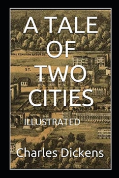Paperback A Tale of Two Cities Illustrated Book