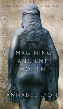 Paperback Imagining Ancient Women Book