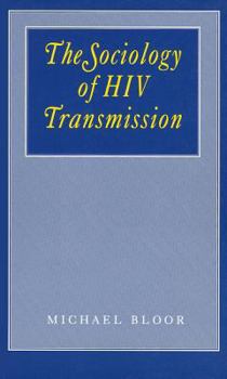 Paperback The Sociology of HIV Transmission Book