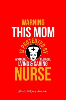 Black History Journal: Black Woman Afro Caring Nurse  Cool Black History Month Gift - Red Ruled Lined Notebook - Diary, Writing, Notes, Gratitude, Goal Journal - 6x9 120 pages
