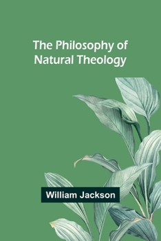 Paperback The Philosophy of Natural Theology Book