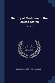 Paperback History of Medicine in the United States; Volume 2 Book