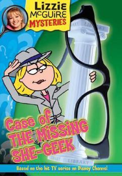 Paperback Lizzie McGuire Mysteries: Case of the Missing She-Geek - Book #3: Junior Novel Book