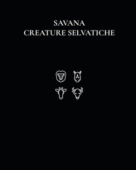 Paperback Savana Creature Selvatiche [Italian] Book