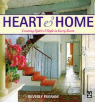 Paperback Heart and Home: Creating Spirit and Style in Every Room Book