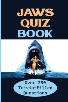 Paperback Jaws Quiz Book: Over 250 Trivia-Filled Questions Book
