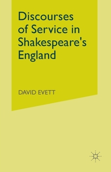 Paperback Discourses of Service in Shakespeare's England Book