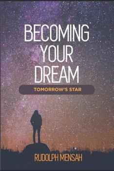 Paperback Becoming Your Dream: Tomorrow's Star Book