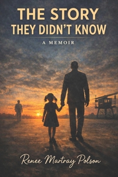 Paperback The Story They Didn't Know: A Memoir Book