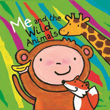 Hardcover Me and the Wild Animals Book