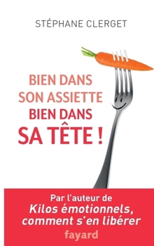 Paperback Bien dans son assiette, bien dans sa tête [French] Book