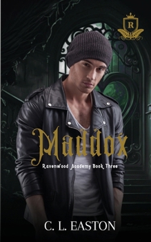 Maddox: A Dark Why Choose College Romance (Ravenwood Academy)