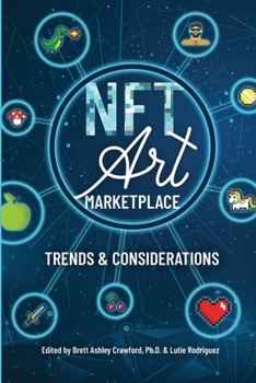 Paperback The NFT Art Marketplace: Trends and Considerations Book