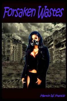 Paperback Forsaken Wastes: Book 1 Book