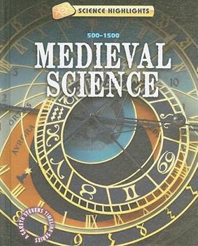 Medieval Science 500 - 1500 - Book  of the Science Highlights