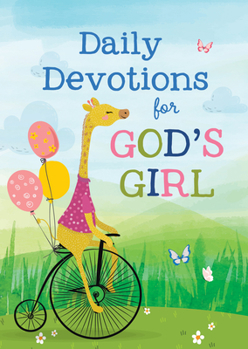 Paperback Daily Devotions for God's Girl: Inspiration and Encouragement for Every Day Book