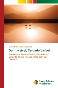Paperback Dor Invisível, Cuidado Visível [Portuguese] Book