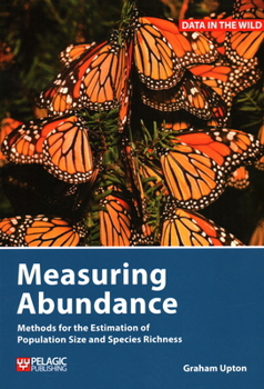 Paperback Measuring Abundance: Methods for the Estimation of Population Size and Species Richness Book